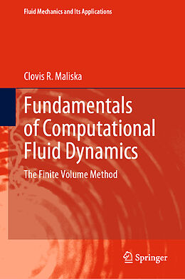 Livre Relié Fundamentals of Computational Fluid Dynamics de Clovis R. Maliska