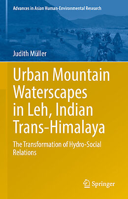 Livre Relié Urban Mountain Waterscapes in Leh, Indian Trans-Himalaya de Judith Müller