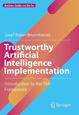 eBook (pdf) Trustworthy Artificial Intelligence Implementation de Josef Baker-Brunnbauer