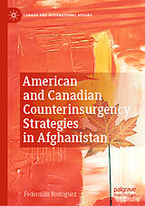 E-Book (pdf) American and Canadian Counterinsurgency Strategies in Afghanistan von Federmán Rodríguez