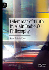 eBook (pdf) Dilemmas of Truth in Alain Badiou's Philosophy de Giosuè Ghisalberti