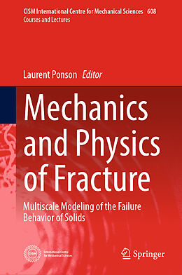 Livre Relié Mechanics and Physics of Fracture de Laurent Ponson