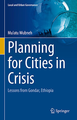 Livre Relié Planning for Cities in Crisis de Mulatu Wubneh