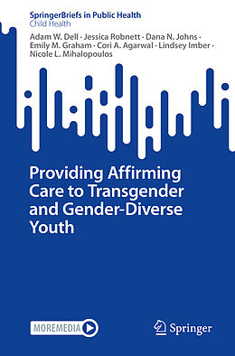 Couverture cartonnée Providing Affirming Care to Transgender and Gender-Diverse Youth de Adam W. Dell, Jessica Robnett, Dana N. Johns