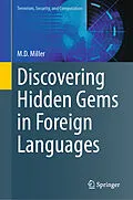 E-Book (pdf) Discovering Hidden Gems in Foreign Languages von M. D. Miller