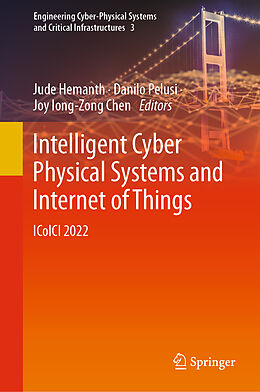 Livre Relié Intelligent Cyber Physical Systems and Internet of Things de 