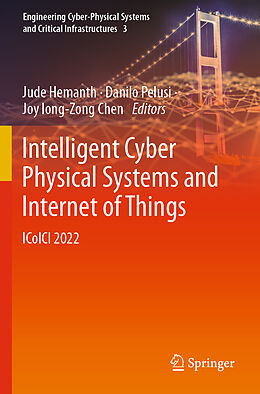 Couverture cartonnée Intelligent Cyber Physical Systems and Internet of Things de 