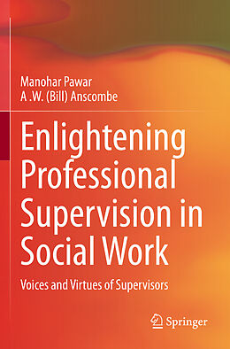 Couverture cartonnée Enlightening Professional Supervision in Social Work de A . W. (Bill) Anscombe, Manohar Pawar