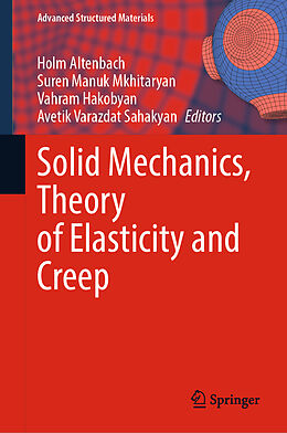 Livre Relié Solid Mechanics, Theory of Elasticity and Creep de 
