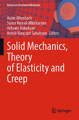 Couverture cartonnée Solid Mechanics, Theory of Elasticity and Creep de 