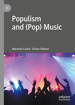 Livre Relié Populism and (Pop) Music de Enrico Padoan, Manuela Caiani