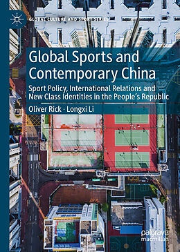 Livre Relié Global Sports and Contemporary China de Longxi Li, Oliver Rick