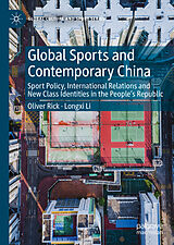 E-Book (pdf) Global Sports and Contemporary China von Oliver Rick, Longxi Li