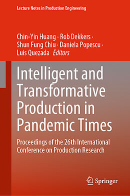 Livre Relié Intelligent and Transformative Production in Pandemic Times de 