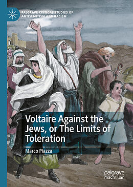 eBook (pdf) Voltaire Against the Jews, or The Limits of Toleration de Marco Piazza