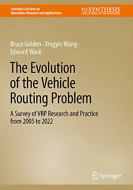 E-Book (pdf) The Evolution of the Vehicle Routing Problem von Bruce Golden, Xingyin Wang, Edward Wasil