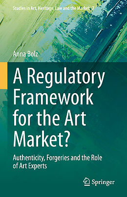 Livre Relié A Regulatory Framework for the Art Market? de Anna Bolz