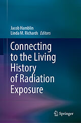 eBook (pdf) Connecting to the Living History of Radiation Exposure de 