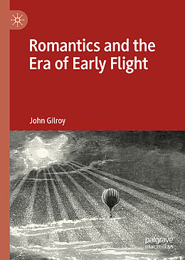 eBook (pdf) Romantics and the Era of Early Flight de John Gilroy