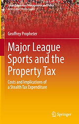 eBook (pdf) Major League Sports and the Property Tax de Geoffrey Propheter