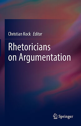 E-Book (pdf) Rhetoricians on Argumentation von 