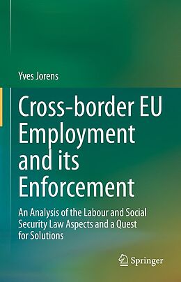 E-Book (pdf) Cross-border EU Employment and its Enforcement von Yves Jorens