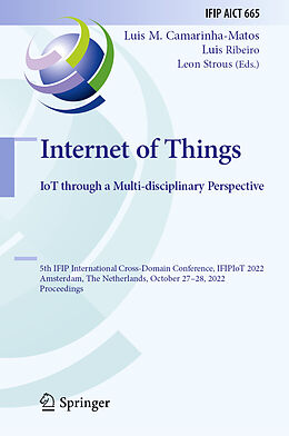 Livre Relié Internet of Things. IoT through a Multi-disciplinary Perspective de 