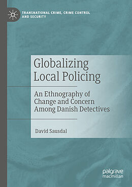 Couverture cartonnée Globalizing Local Policing de David Sausdal