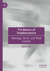 eBook (pdf) The Return of Totalitarianism de Zarko Paic