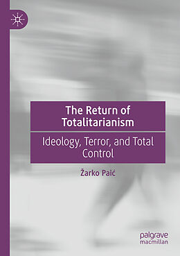 Couverture cartonnée The Return of Totalitarianism de  Arko Pai 