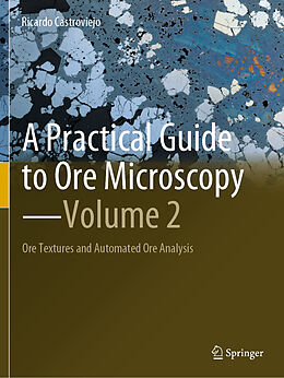 Kartonierter Einband A Practical Guide to Ore Microscopy Volume 2 von Ricardo Castroviejo