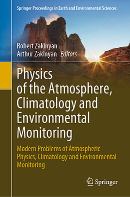 Livre Relié Physics of the Atmosphere, Climatology and Environmental Monitoring de 