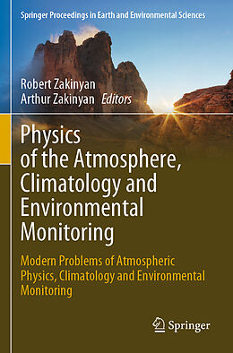 Couverture cartonnée Physics of the Atmosphere, Climatology and Environmental Monitoring de 