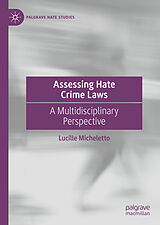 E-Book (pdf) Assessing Hate Crime Laws von Lucille Micheletto