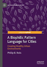 eBook (pdf) A Biophilic Pattern Language for Cities de Phillip B. Ro s