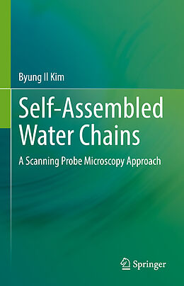 Livre Relié Self-Assembled Water Chains de Byung Il Kim