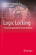 E-Book (pdf) Logic Locking von Dominik Sisejkovic, Rainer Leupers