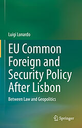 E-Book (pdf) EU Common Foreign and Security Policy After Lisbon von Luigi Lonardo