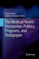 eBook (pdf) The Medical/Health Humanities-Politics, Programs, and Pedagogies de 