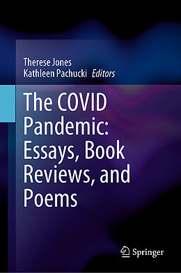 Livre Relié The COVID Pandemic: Essays, Book Reviews, and Poems de 