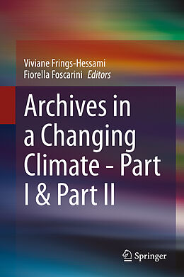 Livre Relié Archives in a Changing Climate - Part I & Part II de 