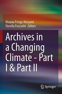 Couverture cartonnée Archives in a Changing Climate - Part I & Part II de 