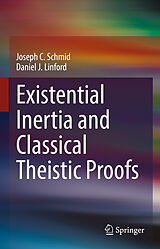 eBook (pdf) Existential Inertia and Classical Theistic Proofs de Joseph C. Schmid, Daniel J. Linford
