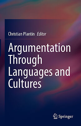 Livre Relié Argumentation Through Languages and Cultures de 