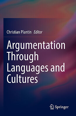 Couverture cartonnée Argumentation Through Languages and Cultures de 