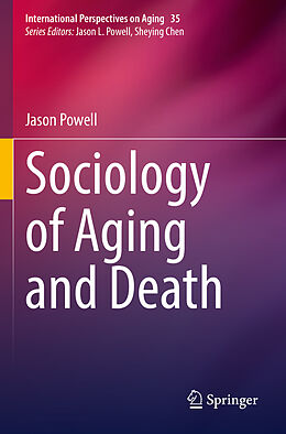 Couverture cartonnée Sociology of Aging and Death de Jason Powell