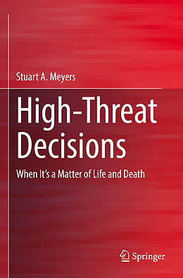 Couverture cartonnée High-Threat Decisions de Stuart Meyers