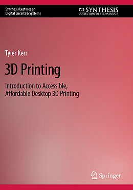 Couverture cartonnée 3D Printing de Tyler Kerr