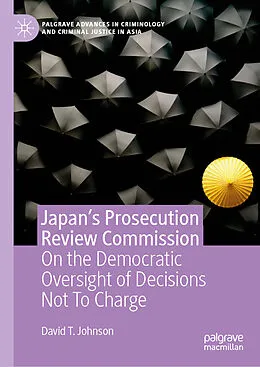 E-Book (pdf) Japan's Prosecution Review Commission von David T. Johnson