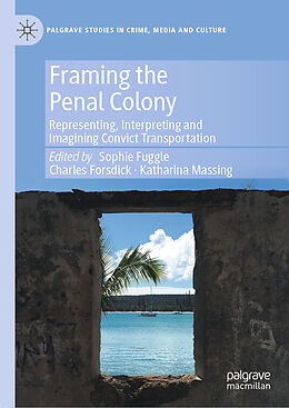 Fester Einband Framing the Penal Colony von 